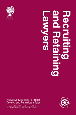 Recruiting and Retaining Lawyers Recruiting and Retaining Lawyers