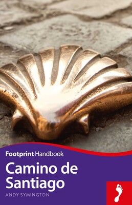 Camino de Santiago Footprint Handbook Camino de Santiago Footprint Handbook