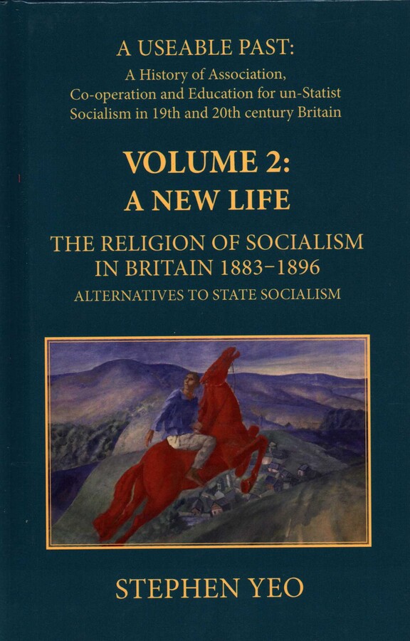 New Life, the Religion of Socialism in Britain, 1883-1896