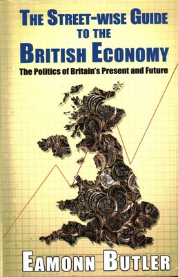 The Streetwise Guide To The British Economy