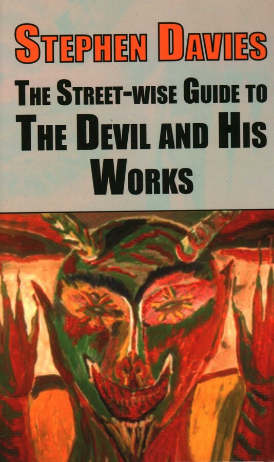 Street-wise Guide to the Devil and His Works