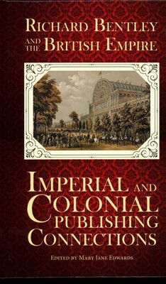 Richard Bentley and the British Empire Richard Bentley and the British Empire