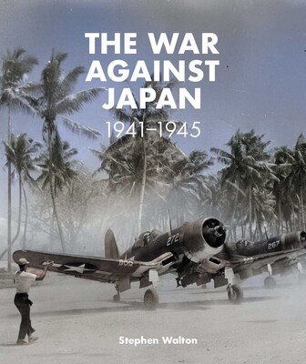 War Against Japan: 1941 –1945