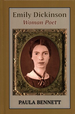 Emily Dickinson: Woman Poet | Book by Paula Bennett | Official