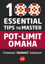 100 Essential Tips to Master Pot-Limit Omaha