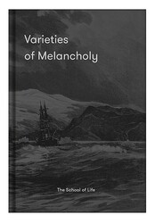 Varieties of Melancholy