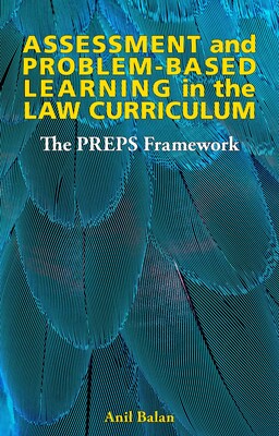 Assessment and Problem-Based Learning in the Law Curriculum Assessment and Problem-Based Learning in the Law Curriculum