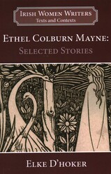 Ethel Colburn Mayne: Selected Stories Ethel Colburn Mayne: Selected Stories