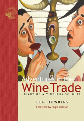 Adventures in the Wine Trade Adventures in the Wine Trade