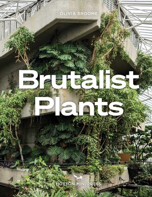 Brutalist Plants Brutalist Plants