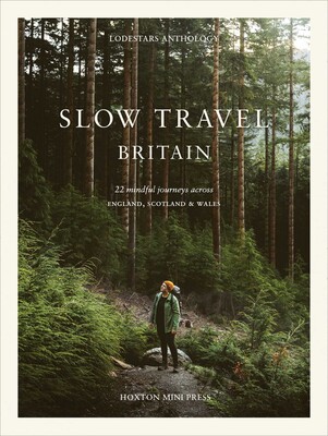 Slow Travel Britain Slow Travel Britain