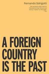 A Foriegn Country is the Past