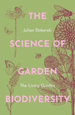 Science of Garden Biodiversity Science of Garden Biodiversity