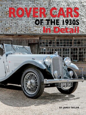 Rover Cars of the 1930s In Detail Rover Cars of the 1930s In Detail