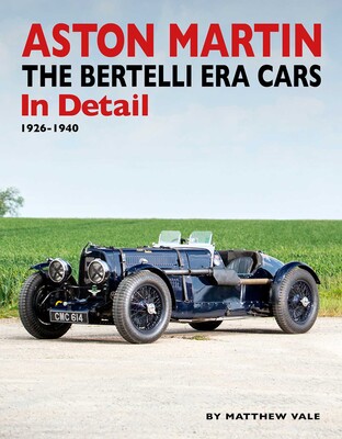 Aston Martin – The Bertelli Era Cars In Detail Aston Martin – The Bertelli Era Cars In Detail