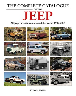 The Complete Catalogue of the Jeep The Complete Catalogue of the Jeep
