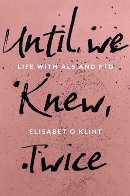Until We Knew, Twice Until We Knew, Twice
