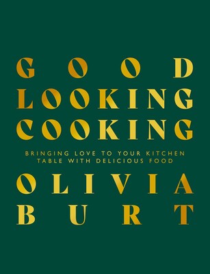 Good Looking Cooking Good Looking Cooking
