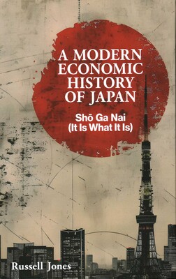 Modern Economic History of Japan Modern Economic History of Japan