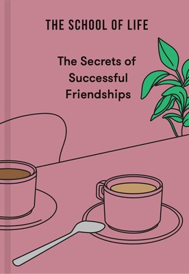 Secrets of Successful Friendships Secrets of Successful Friendships