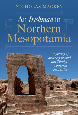 Irishman in Northern Mesopotamia Irishman in Northern Mesopotamia