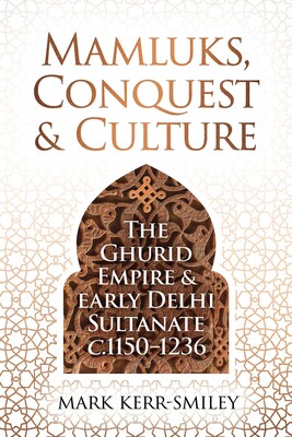 Mamluks, Conquest and Culture