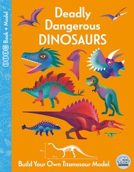 Deadly Dangerous Dinosaurs Deadly Dangerous Dinosaurs