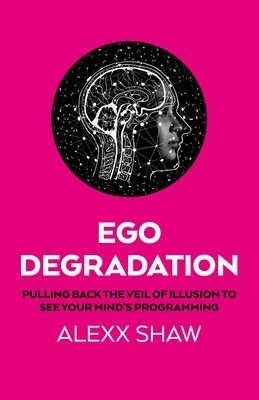 Ego Degradation Ego Degradation