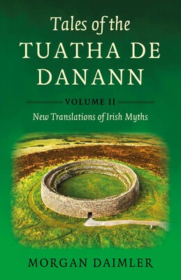 Tales of the Tuatha De Danann, Volume 2 Tales of the Tuatha De Danann, Volume 2