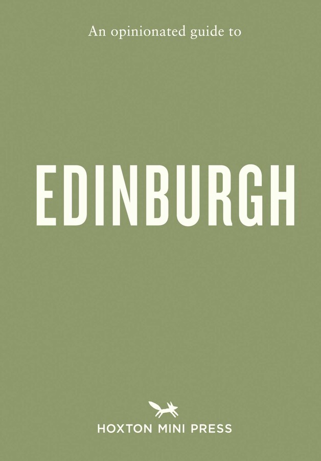 Opinionated Guide to Edinburgh