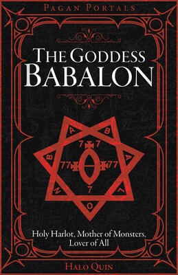 Pagan Portals - The Goddess Babalon Pagan Portals - The Goddess Babalon