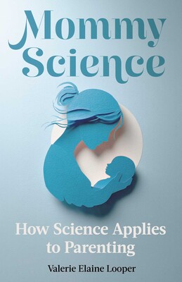 Mommy Science