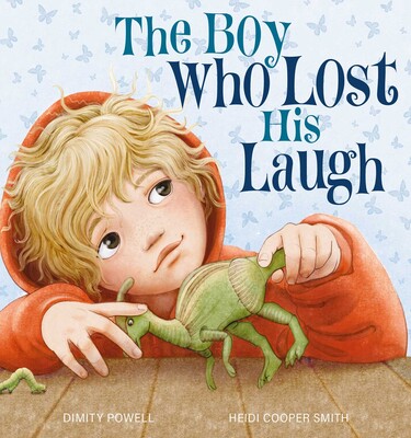 The Boy Who Lost His Laugh The Boy Who Lost His Laugh