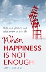 When Happiness Is Not Enough When Happiness Is Not Enough