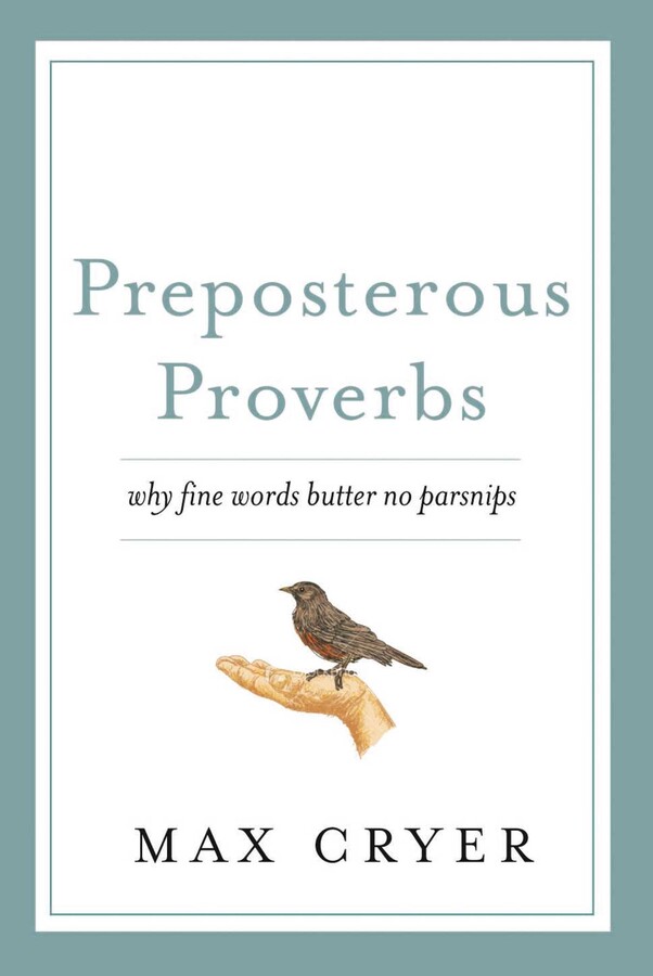 Preposterous Proverbs