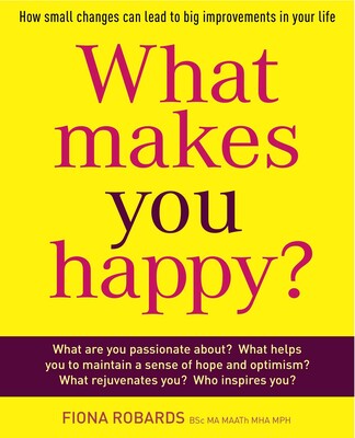 What Makes You Happy What Makes You Happy