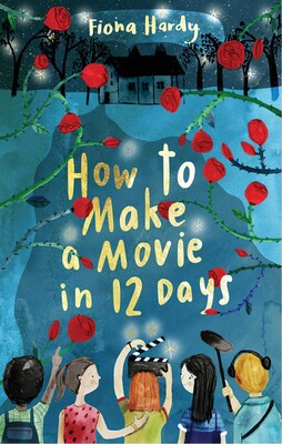 How to Make a Movie in 12 Days How to Make a Movie in 12 Days