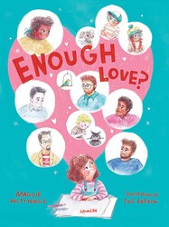 Enough Love? Enough Love?