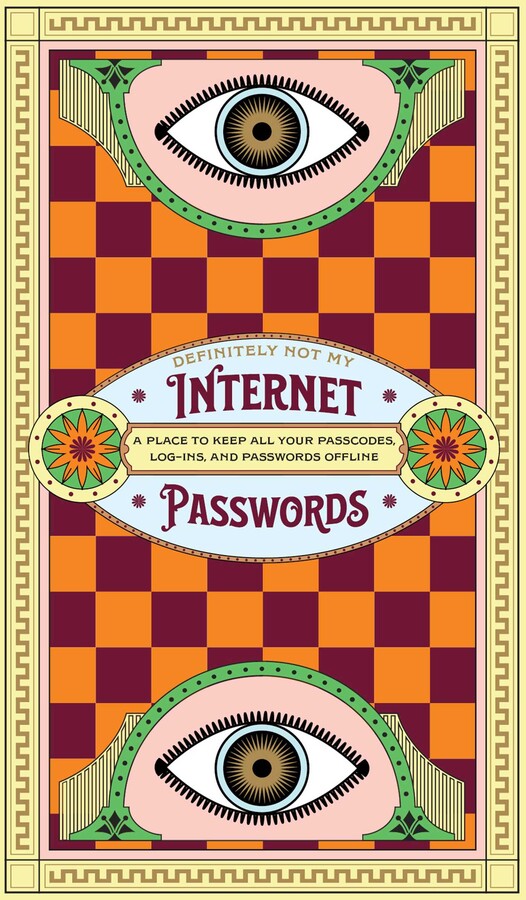 Definitely Not My Internet Passwords