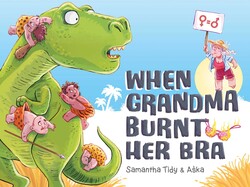 When Grandma Burnt Her Bra