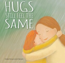 Hugs Still Feel The Same