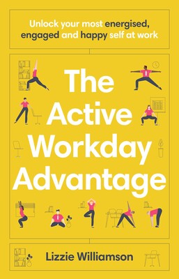 The Active Workday Advantage The Active Workday Advantage