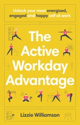 The Active Workday Advantage The Active Workday Advantage
