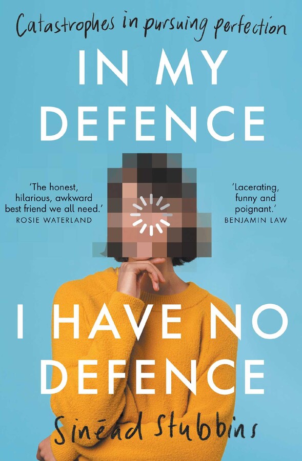 In My Defence I have no defence