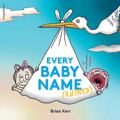 Every Baby Name (Ruined) Every Baby Name (Ruined)