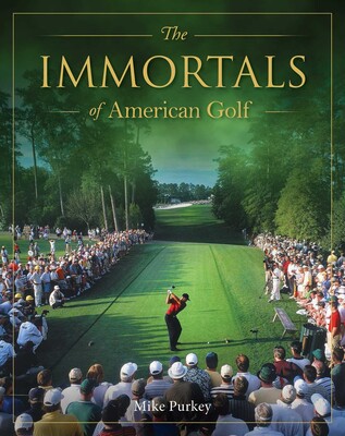 The Immortals of American Golf The Immortals of American Golf