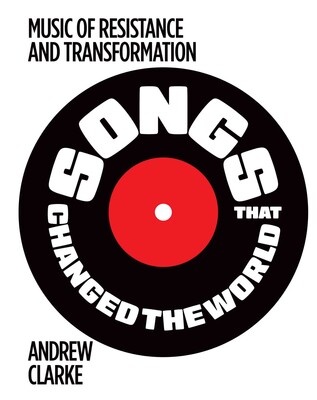 Songs that Changed the World Songs that Changed the World