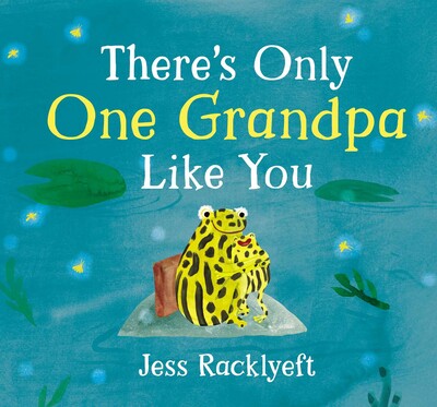 There's Only One Grandpa Like You There's Only One Grandpa Like You