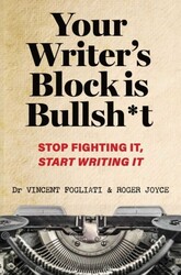 Your Writer's Block is Bullsh*t