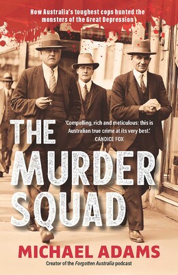 The Murder Squad | Book by Michael Adams | Official Publisher